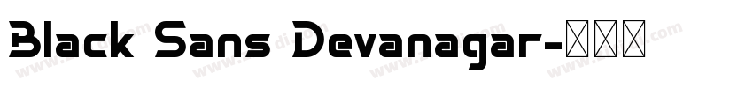 Black Sans Devanagar字体转换 Black Sans Devanagar字体转换